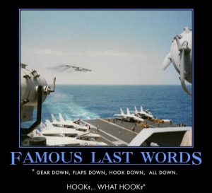 military-humor-famous-last-words-hook-down-carrier